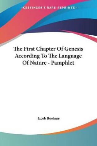 Cover of The First Chapter Of Genesis According To The Language Of Nature - Pamphlet