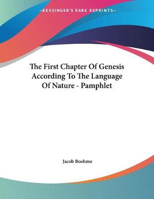 Book cover for The First Chapter Of Genesis According To The Language Of Nature - Pamphlet