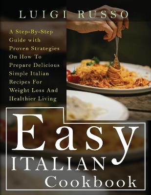 Cover of Easy Italian Cookbook