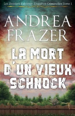 Book cover for La Mort d'un Vieux Schnock