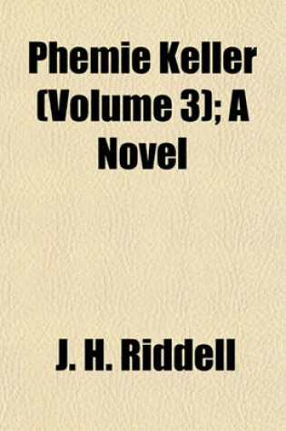 Cover of Phemie Keller (Volume 3); A Novel