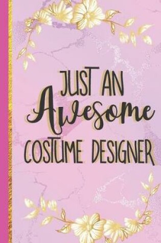 Cover of Just An Awesome Costume Designer