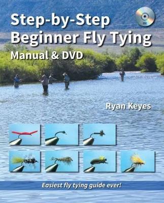 Cover of Step-By-Step Beginner Fly Tying Manual & DVD