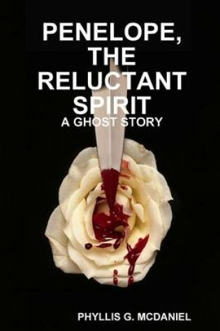 Cover of Penelope, the Reluctant Spirit: A Ghost Story