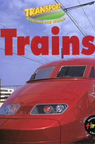 Cover of Transport Around the World: Trains Paperback