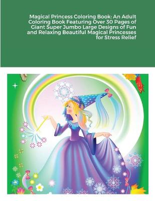Book cover for Magical Princess Coloring Book