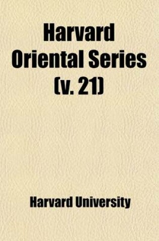 Cover of Harvard Oriental Series (Volume 21)