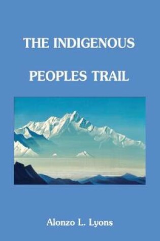 Cover of Trekking the Indigenous Peoples Trail
