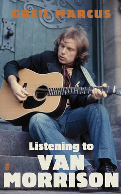 Book cover for Listening to Van Morrison