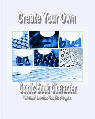 Book cover for Create Your Own Comic Book Character