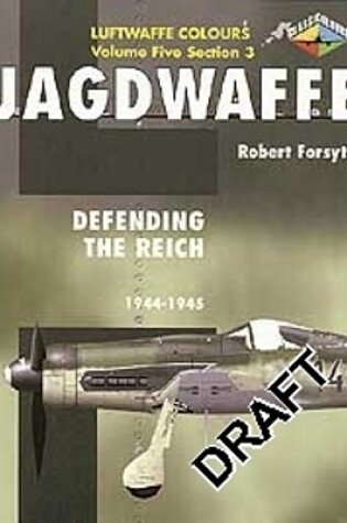 Cover of Jagdwaffe 5/3: Defending the Reich