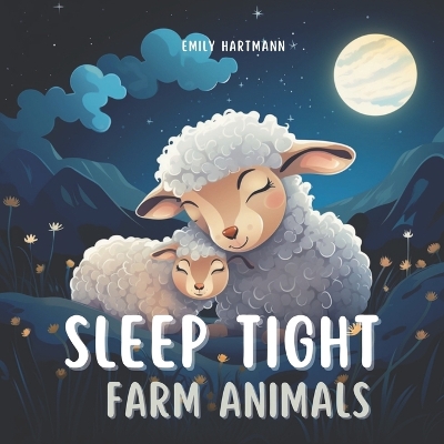 Book cover for Sleep Tight, Farm Animals