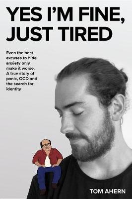 Book cover for Yes I'm Fine, Just Tired