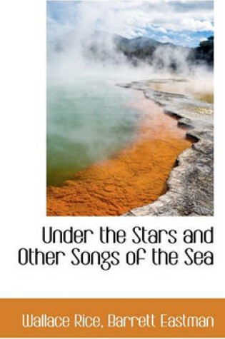 Cover of Under the Stars and Other Songs of the Sea