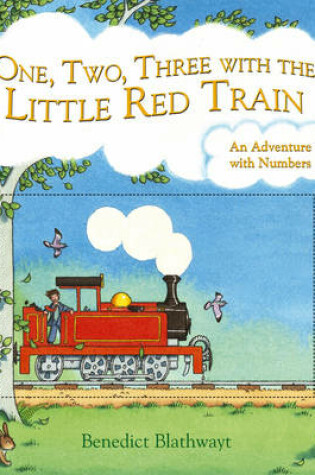 Cover of One, Two, Three with the Little Red Train