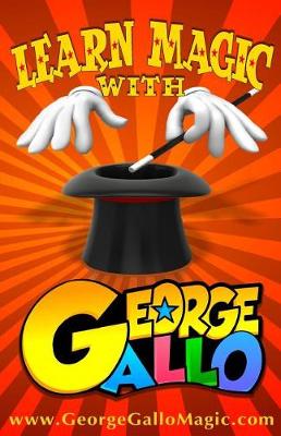 Book cover for Learn Magic with George Gallo