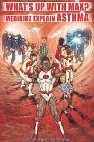 Cover of "What's Up with Max?" Medikidz Explain Asthma