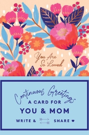 Cover of Continuous Greetings: A Card for You and Mom