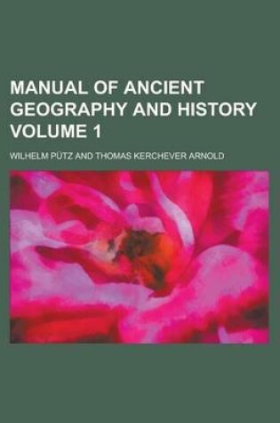 Cover of Manual of Ancient Geography and History Volume 1