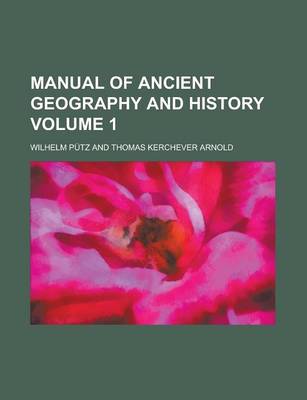 Book cover for Manual of Ancient Geography and History Volume 1