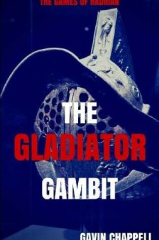 Cover of The Games of Hadrian - The Gladiator Gambit