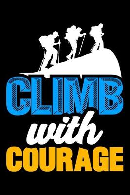 Book cover for Climb With Courage