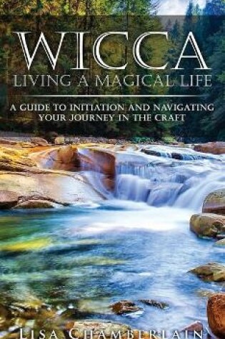 Cover of Wicca Living a Magical Life