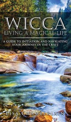 Book cover for Wicca Living a Magical Life