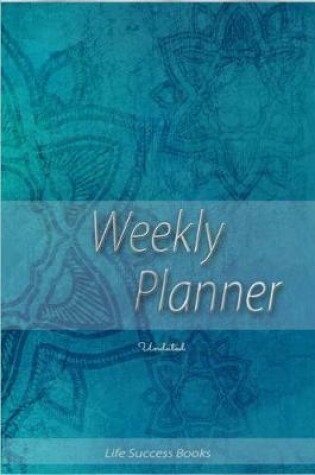 Cover of Weekly Planner Undated