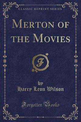 Book cover for Merton of the Movies (Classic Reprint)