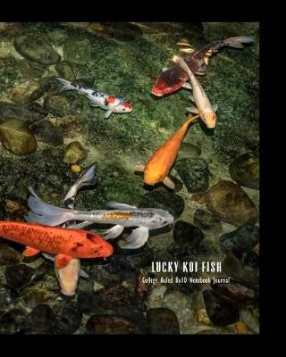 Book cover for Lucky Koi Fish College Ruled 8x10 Notebook Journal