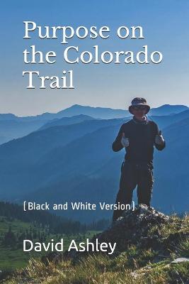 Book cover for Purpose on the Colorado Trail