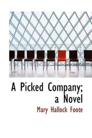 Cover of A Picked Company; A Novel
