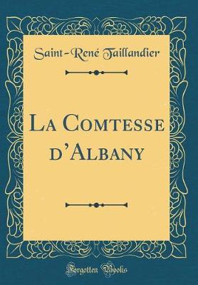 Book cover for La Comtesse dAlbany (Classic Reprint)