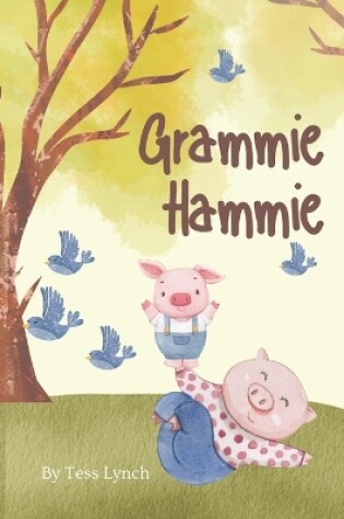 Cover of Grammie Hammie