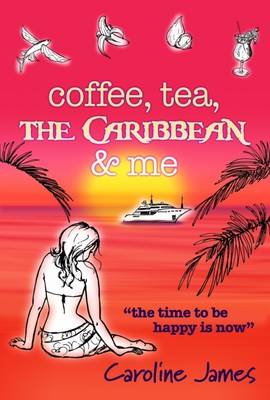 Book cover for Coffee Tea The Caribbean & Me