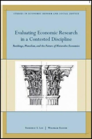 Cover of Evaluating Economic Research in a Contested Discipline