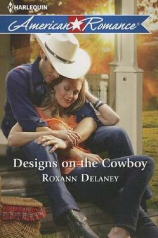 Cover of Designs on the Cowboy