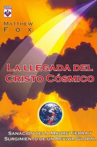 Cover of La Llegada del Cristo Cosmico