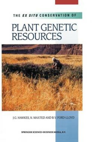 Cover of The Ex Situ Conservation of Plant Genetic Resources
