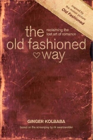 Cover of Old Fashioned Way, The