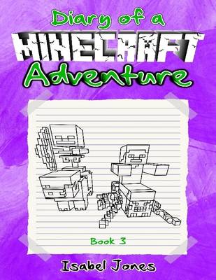 Book cover for Diary of a Minecraft Adventure: Book 3