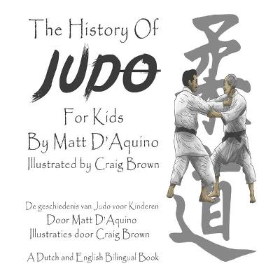 Book cover for History of Judo For Kids (English Dutch Bilingual book)