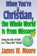 Book cover for When You're a Christian...the Whole World is from Missouri