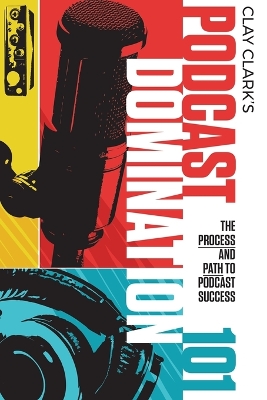 Book cover for Podcast Domination 101