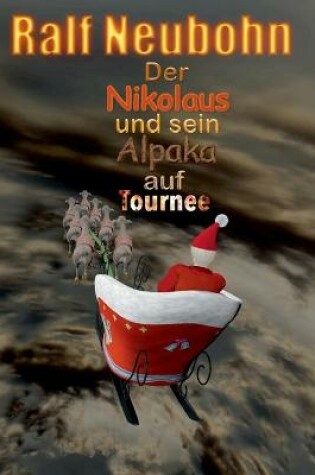 Cover of Der Nikolaus und sein Alpaka auf Tournee