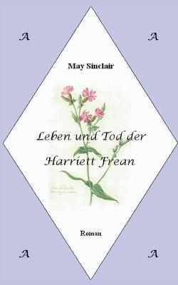 Book cover for Leben und Tod der Harriett Frean