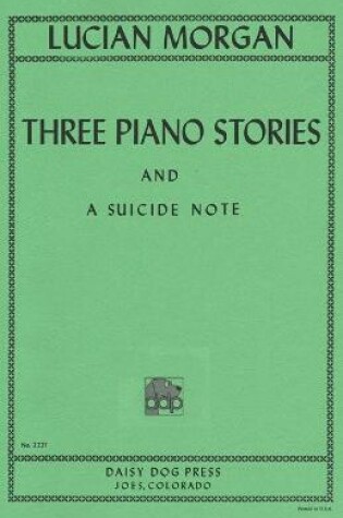 Cover of Three Piano Stories and a Suicide Note