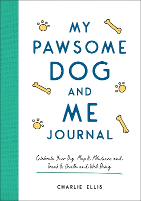 Book cover for My Pawsome Dog and Me Journal