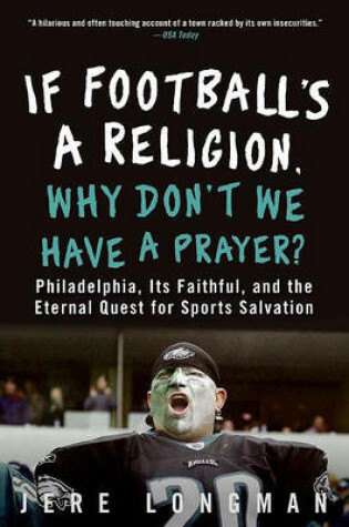 Cover of If Football's a Religion, Why Don't We Have a Prayer?